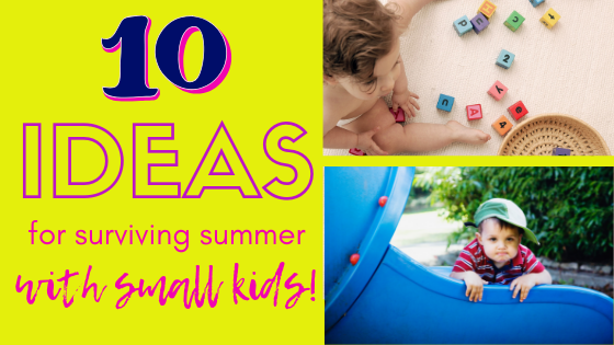 This awesome guide will help you stay sane as you parent your small kids this summer. #summer #parenting #toddlers #babies #preschoolers