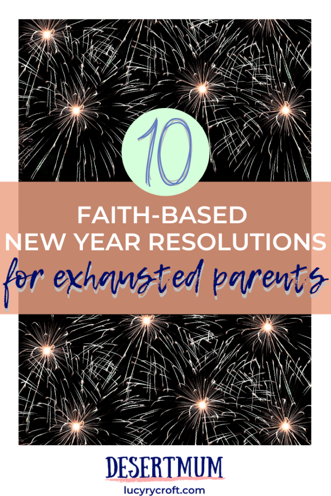Parenthood and faith? It can be so tough to keep pursuing God through dirty nappies and sleepless nights, not to mention teenage hormones and first driving lessons! Here are 10 ideas to prioritise your faith in the new year.
