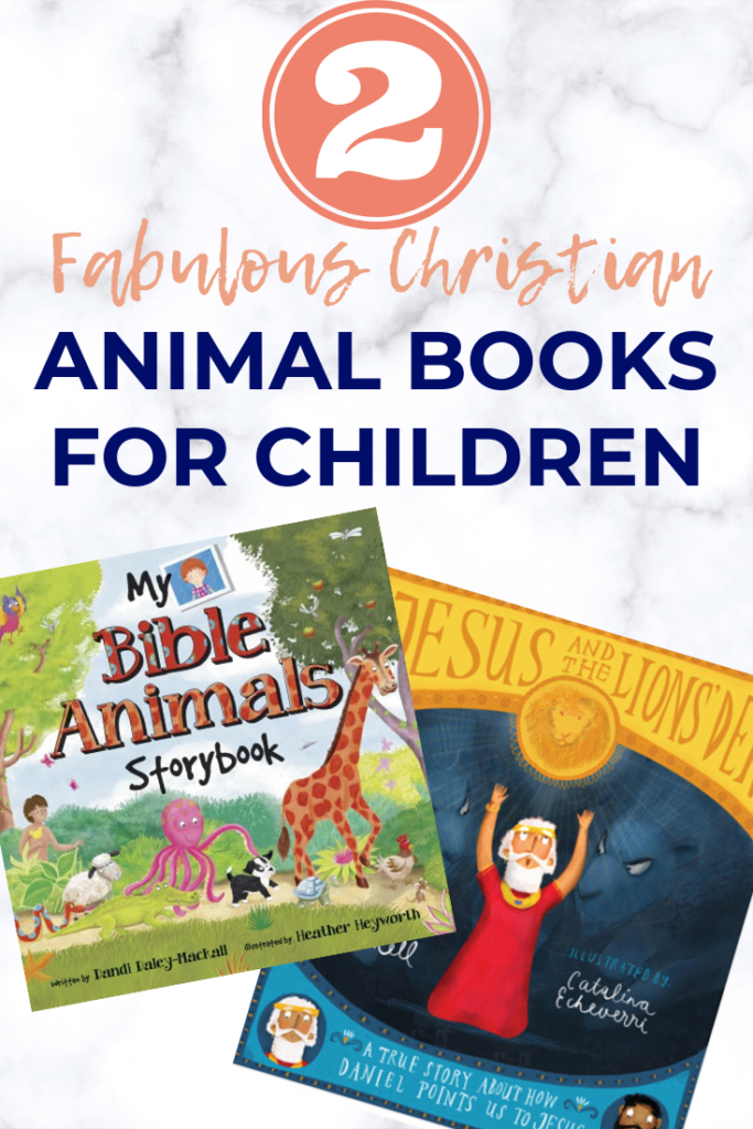 Looking for animal books for children? These two books are fabulous, featuring colourful animal characters who will help draw your child closer to Jesus.